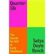 Quarterlife The Search for Self in Early Adulthood
