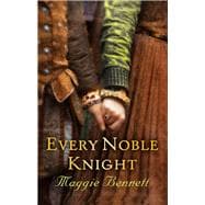 Every Noble Knight