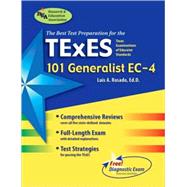 Texes 101 Generalist EC-4 The Best Teachers' Test Preparation for the Texas Examinations of Educator Standards