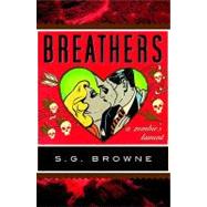 Breathers: A Zombie's Lament