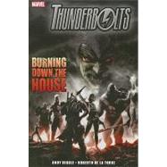 Thunderbolts : Burning down the House