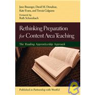 Rethinking Preparation for Content Area Teaching : The Reading Apprenticeship Approach