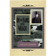On the Banks of the Wabash : The Life and Music of Paul Dresser