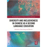 Diversity and Inclusiveness in Chinese as a Second Language Education