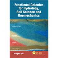 Fractional Calculus in Soil Hydrology and Mechanics: Fundamentals and Applications
