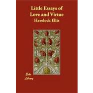 Little Essays of Love and Virtue
