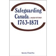 Safeguarding Canada 1763-1871