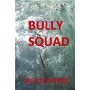 Bully Squad