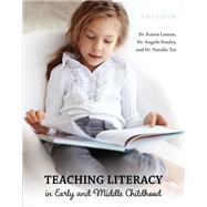 Teaching Literacy in Early and Middle Childhood,9781516501663