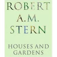 Robert A. M. Stern Houses and Gardens