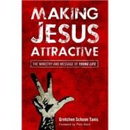 Making Jesus Attractive