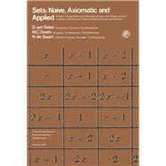 Sets: Naïve, Axiomatic and Applied