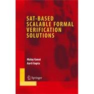 Sat-based Scalable Formal Verification Solutions