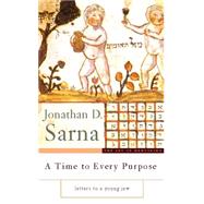 A Time to Every Purpose