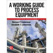 A Working Guide to Process Equipment, Fifth Edition