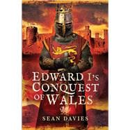 Edward I's Conquest of Wales