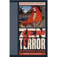 Zen Terror in Prewar Japan Portrait of an Assassin