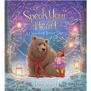 Speak Your Heart A Coco and Bear Story
