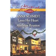 Lasso Her Heart and Mistletoe Reunion