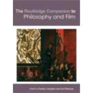 The Routledge Companion to Philosophy and Film