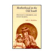 Motherhood in the Old South