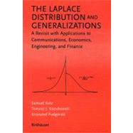The Laplace Distribution and Generalizations