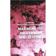 Marxism, the Millenium and Beyond