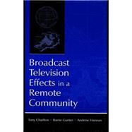 Broadcast Television Effects in A Remote Community