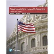 Governmental and Nonprofit Accounting, 11th edition - Pearson+ Subscription