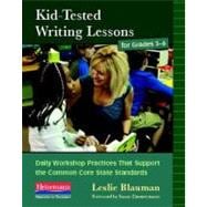 Kid-Tested Writing Lessons for Grades 3-6