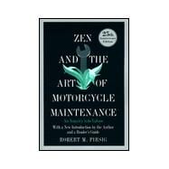 Zen and the Art of Motorcycle Maintenance : An Inquiry into Values