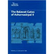 The Balawat Gates Of Ashurnasirpal II