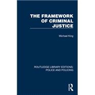 The Framework of Criminal Justice