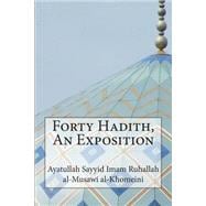 Forty Hadith, an Exposition
