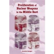 Proliferation of Nuclear Weapons in the Middle East