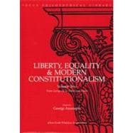 Liberty, Equality & Modern Constitutionalism, Volume II From George III to Hitler and Stalin