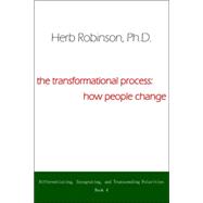 The Transformational Process How People Change