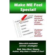 Make Me Feel Special!