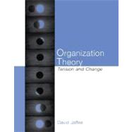 Organization Theory : Tension and Change