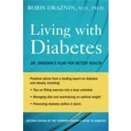 Living with Diabetes Dr. Draznin's Plan for Better Health