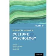 Handbook of Advances in Culture and Psychology Volume 9