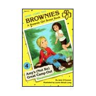 Amy's (Not So) Great Camp-Out : A Brownie Girl Scout Book