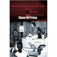 Recollections of My Life as a Woman The New York Years