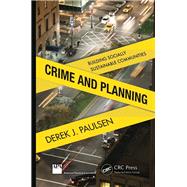 Crime and Planning: Building Socially Sustainable Communities