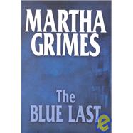 The Blue Last: A Richard Jury Mystery