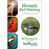 Minnesota Bird Watching : A Year-Round Guide