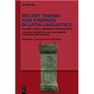 Recent Trends and Findings in Latin Linguistics
