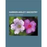 Harker-higley Ancestry