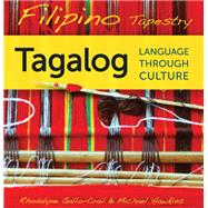 Filipino Tapestry Audio Supplement: To Accompany Filipino Tapestry: Tagalog Language through Culture