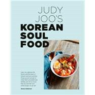 Judy Joo's Korean Soul Food Authentic dishes and modern twists